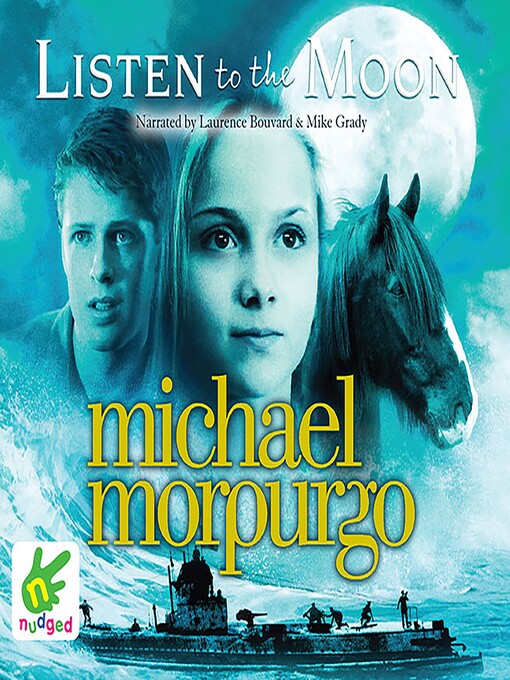 Title details for Listen to the Moon by Michael Morpurgo - Wait list